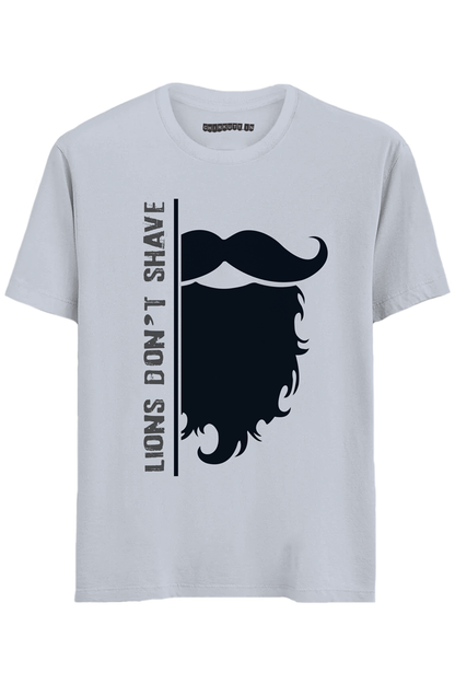 Lions Don't Shave Half Sleeves T-Shirt