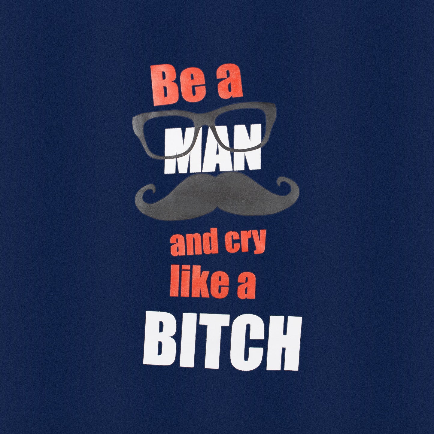 Be A Man Half Sleeve T-Shirt