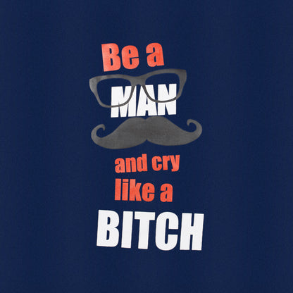 Be A Man Half Sleeve T-Shirt