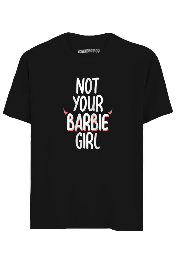 Not Your Barbie Girl Half Sleeves T-Shirt